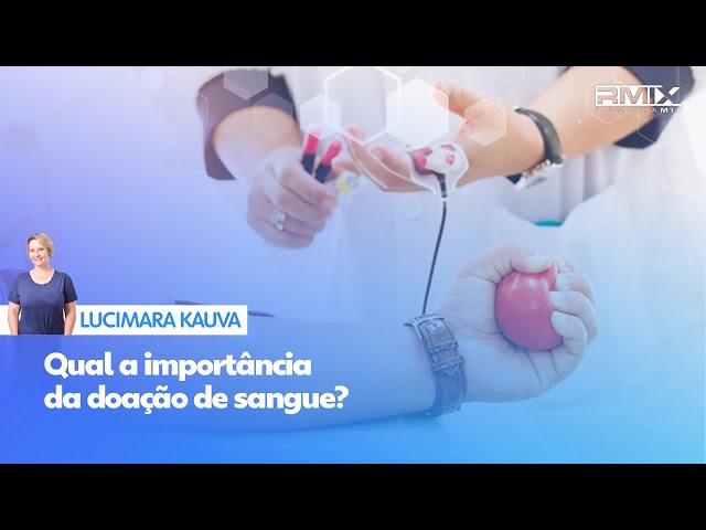 Qual a importância da doação de sangue?