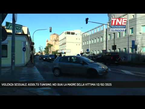 VIOLENZA SESSUALE: ASSOLTO TUNISINO, NEI GUAI LA MADRE DELLA VITTIMA | 12/02/2025