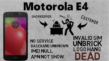Motorola E4 XT1766 No Service,Baseband Unknown,Invalid Sim,APN Not Show all problem Solution !!!