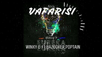 Winky D ft Bazooka and Poptain-Vafarisi
