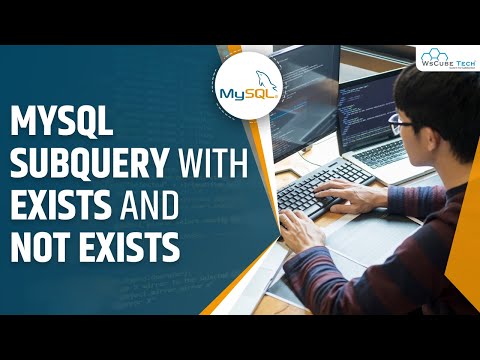 Explanation of MySQL SubQuery with EXISTS & NOT EXISTS -Tutorial in Hindi