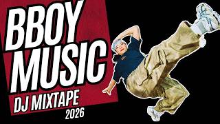 BBOY MUSIC DJ MIXTAPE | BATTLE BREAKS MUSIC FOR PRACTICE SESSIONS | #143 | 2026