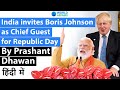 India invites Boris Johnson as Chief Guest for Republic Day Current Affairs 2020 #UPSC #IAS