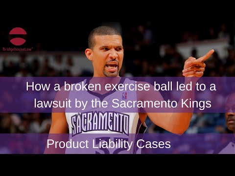 How a broken exercise ball led to a lawsuit by the Sacramento Kings