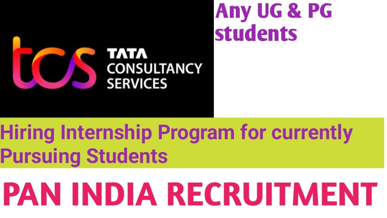TCS Hiring Internship program for 10th 12th and On Going College ...