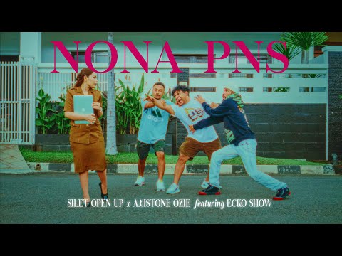 NONA PNS - Silet Open Up x Aristone Ozie feat. Ecko Show (Official Music Video)
