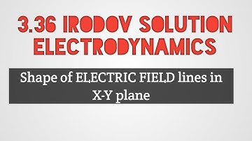 3.36 Irodov solution (Electrodynamics)