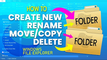 How To Create a New Folder + Rename, Move, Copy & Delete Folder | Windows File Explorer