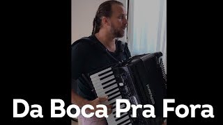 Dorgival Dantas - Da Boca Pra Fora