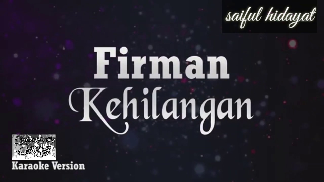 Firman Kehilangan( karaoke verson) #firman#kehilangan#music - YouTube