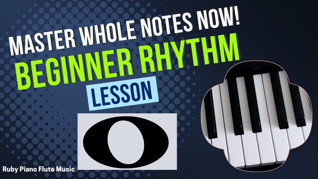Master Whole Notes NOW! | Beginner Rhythm Lesson - YouTube