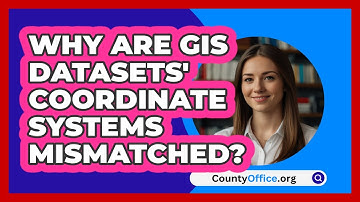 Why Are GIS Datasets