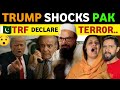 VICTORY FOR INDIA? AFTER TRF DECLARATION, PAKISTANI PUBLIC REACTION ON INDIA, REAL ENTERTAINMENT TV
