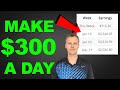 How To Make $300 A Day Online With NO EXPERIENCE ($0 - $10k/Mo In 90 Days!!)