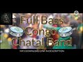 full bass Congo chatal band mix by Rushi Mp3 Song