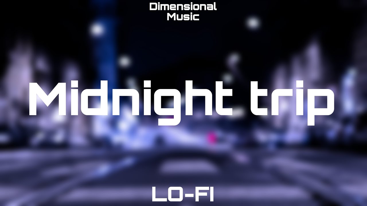 midnight trip mashup