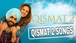 Qismat 2 all songs | qismat 2 jukebox | qismat 2 album | qismat 2 all songs in one | qismat 2 songs