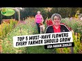 Top 5 musthave flowers every farmer should grow with lisa ziegler