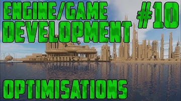 C++ OpenGL Engine/Game Development 10 - Optimisations