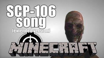 SCP-106 SONG (MINECRAFT)