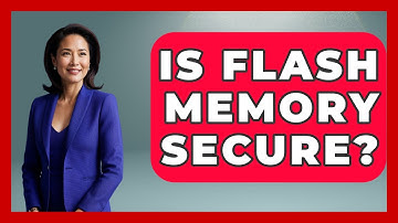 Is Flash Memory Secure? - The Hardware Hub