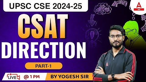 Direction  For UPSC CSAT 2023 | UPSC CSAT IAS Foundation Classes By Yogesh  Sir