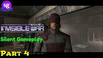 Deus Ex: Invisible War  Silent Gameplay Part 4