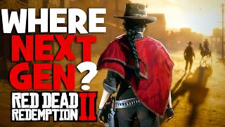 What Happened To Red Dead Redemption 2 Next Gen Version?