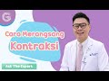 Cara Merangsang Kontraksi Agar Mempercepat Persalinan - dr. Darrell Fernando, SpOG