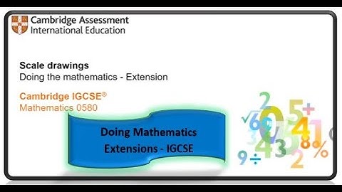 Mathematics Extensions - IGCSE - Scale Drawing