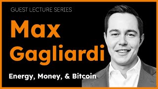 The Intersection Between Energy & Money with Max Gagliardi | The Bitcoin Layer