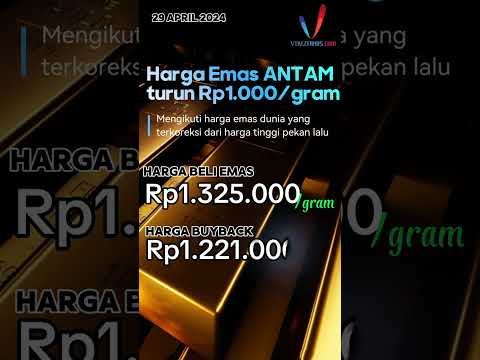 Harga Beli dan Buyback Emas Antam 29 April 2024 Diturunkan Rp1.000  #beliemasantam #antam