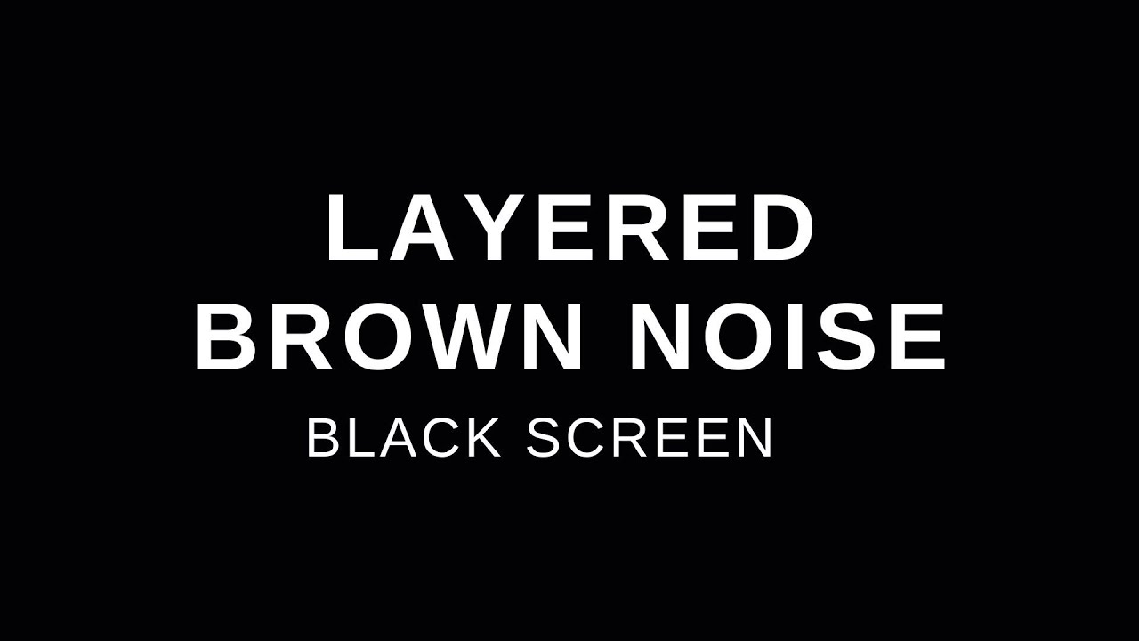Smoothed Layered Brown Noise | Black Screen No Ads | Continuous 12 hour