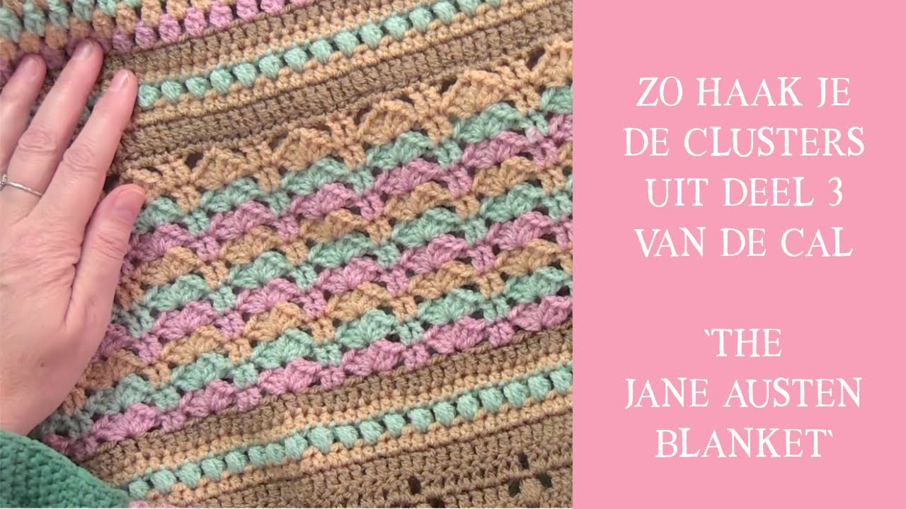 Zo haak je de clusters uit 'The Jane Austen Blanket' - YouTube