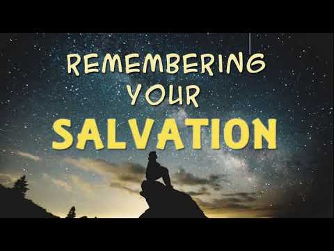 remembering-your-salvation