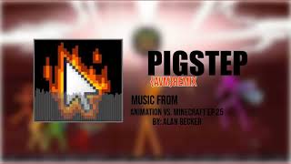Pigstep Avm Remix