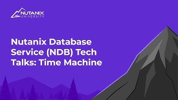 Nutanix Database Service (NDB) Tech Talks: Time Machine