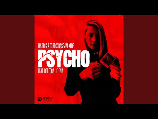 Harris & Ford feat. Bassjackers & Rebecca Helena - Psycho