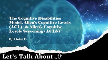 The Cognitive Disabilities Model, Allen
