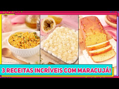 3 RECEITAS DIFERENTES COM MARACUJÁ SUPER FÁCEIS DE FAZER! Tem até Receita Salgada | RM753