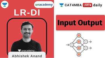 Input Output l CAT 2021 | Unacademy CAT4MBA 2021 | Abhishek Anand