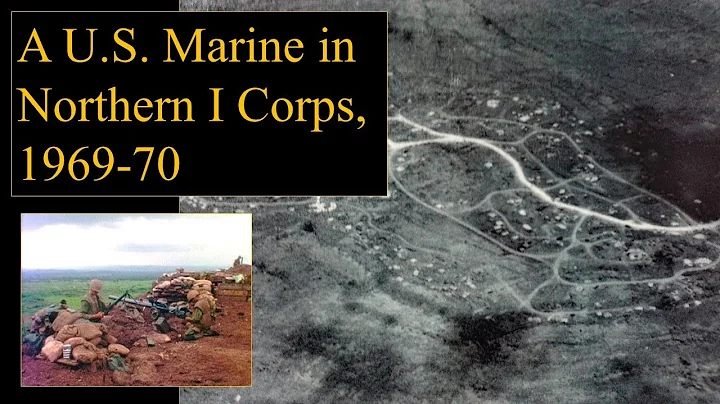 A U.S. Marine in Northern I Corps, 1969-70: Jim Th...