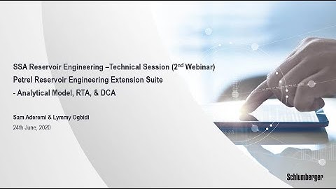 SSA RE Tech Webinar 2 Petrel Analytical RTA DCA by Samuel Aderemi and Lymmy Ogbidi