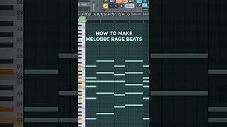 HOW TO MAKE MELODIC RAGE BEATS IN FL STUDIO #flstudio #shorts