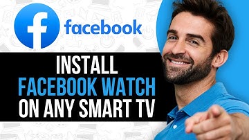 How to Install Facebook Watch on Any Smart TV 2025