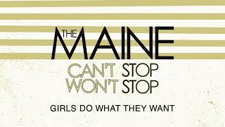 The Maine - Girls Do What They Want (Official Audio)