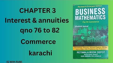 Chapter 3 1st year commerce karachi maths | interest and annuities class 11| business math Karachi 