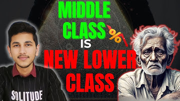 How Indian Middle Class is getting poorer than Lower Class | Middle Class vs Lower Class