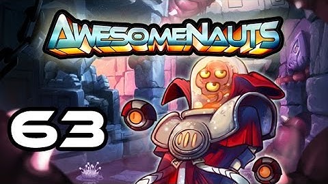 Awesomenauts - Let