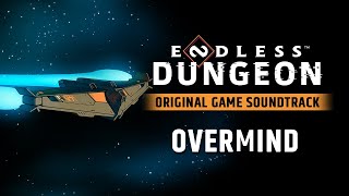 ENDLESS™ Dungeon Original Soundtrack - Overmind by Arnaud Roy